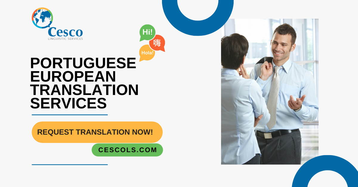 Portuguese European Translation Services Cesco Linguistic Services